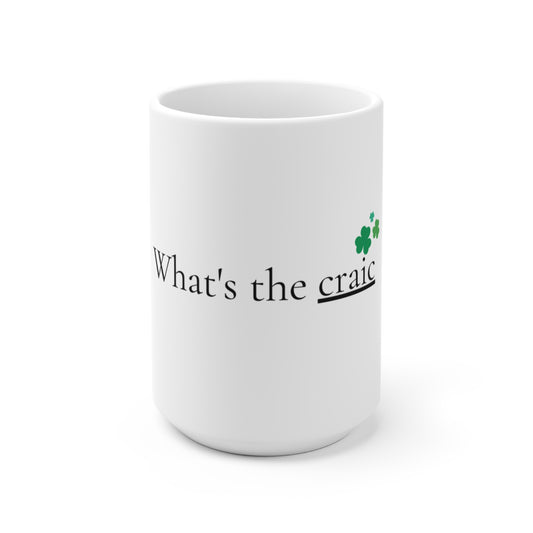 'What's the Craic?' - Irish Saying Series Mug